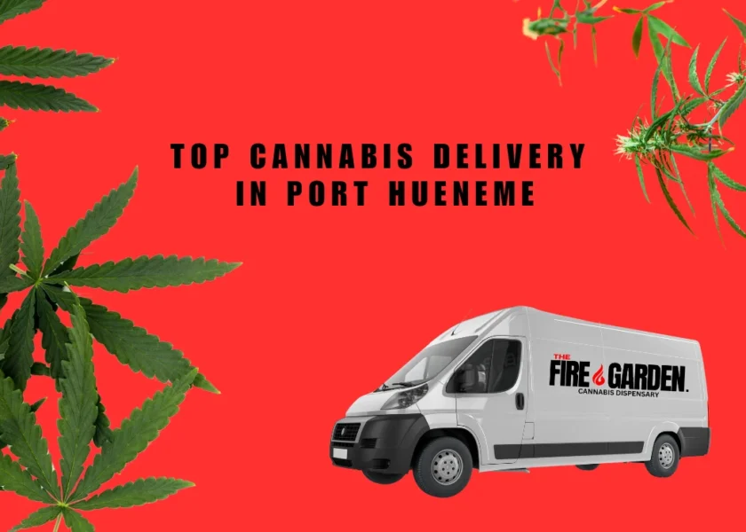 How The Fire Garden is Transforming Cannabis Delivery in Port Hueneme